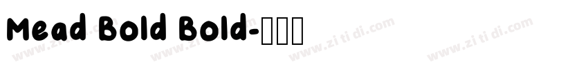Mead Bold Bold字体转换